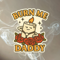 'Burn Me Daddy' Sticker