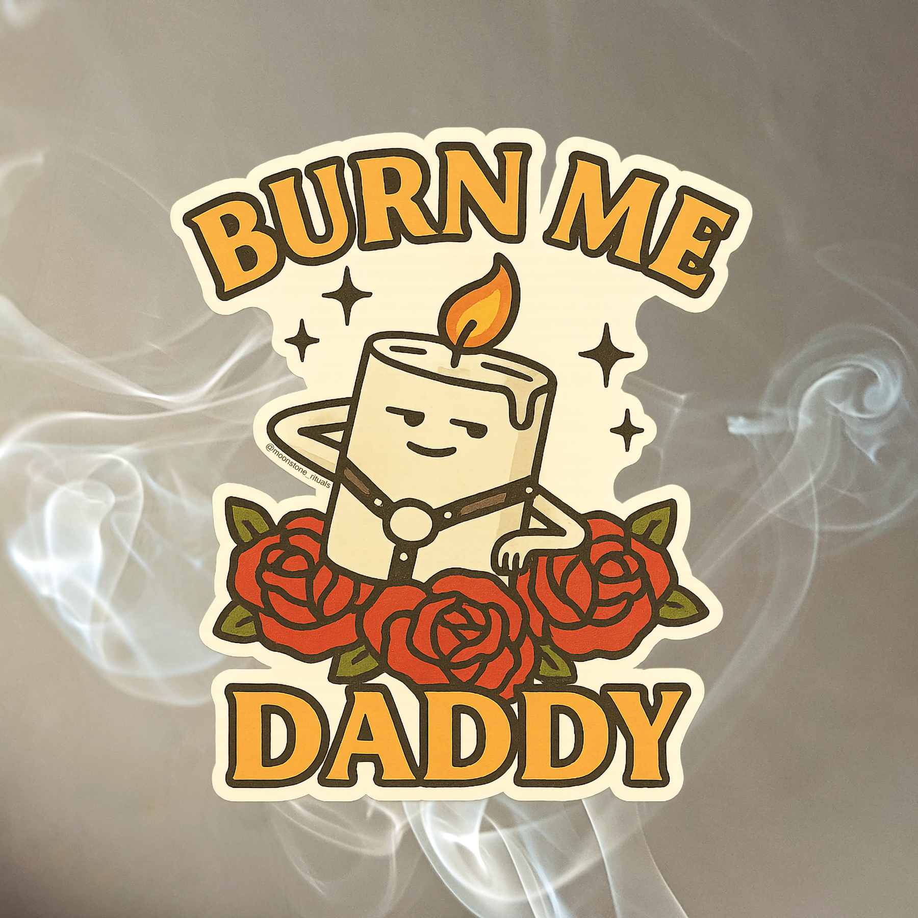 'Burn Me Daddy' Sticker