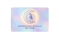 Moonstone Rituals Gift Card