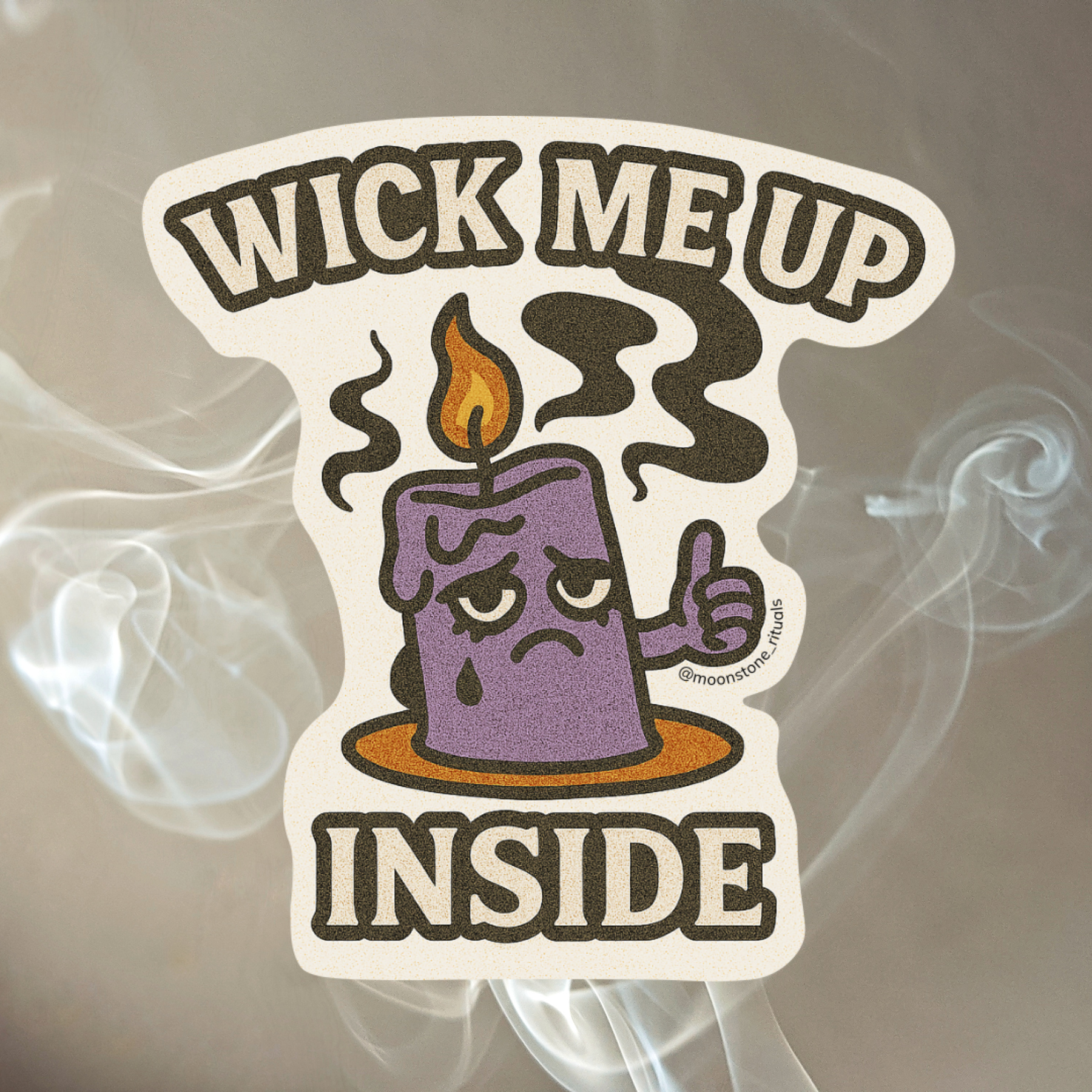 'Wick Me Up Inside' Sticker